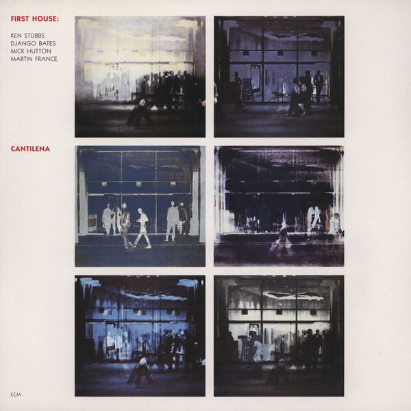 First House Cantilena (ECM 1393) Between Sound and Space ECM