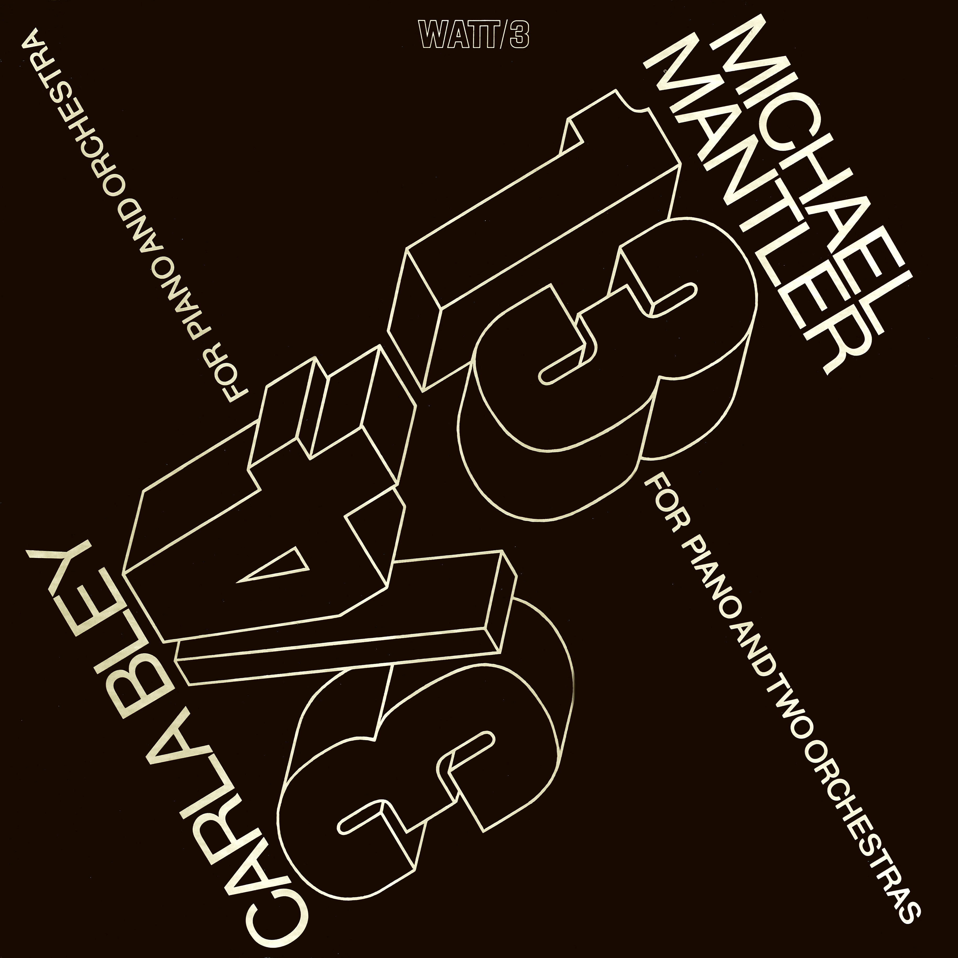 Michael Mantler/Carla Bley: 13 3/4 (WATT/3) – Between Sound and